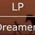 LP Dreamer