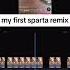 My First Sparta Remix Makingbeats