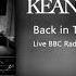 Keane Back In Time Live BBC Radio Theatre 2010