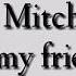 Aj Mitchell All My Friends Lyrics