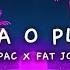 2Pac X Fat Joe Plata O Plomo Hustle Corp Remix Lyrics