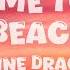 Imagine Dragons Take Me To The Beach Feat Baker Boy Lyrics