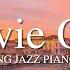 Movie OST Piano Collection L Relaxing Jazz Piano Music