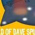 This Is The World Of DaveSpud And Its Pretty Rubbish