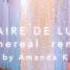 Clair De Lune Ethereal Remix