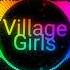 Village Girls Kick It Stephan F Remix Edit