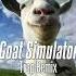 Goat Simulator Trap Remix Remixed By Iby