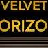 Velvet Horizon House Mix