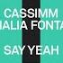 CASSIMM Mahalia Fontaine Say Yeah House