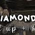 Rihanna Diamonds Speed Up Reverb We Re Beautiful Like Diamonds In The Sky