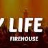 Firehouse I Live My Life For You Lyrics