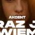 Akcent Teraz Już Wiem Monciu Remix