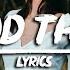 Zedd Kehlani Good Thing Lyrics