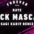 RAYE Black Mascara Sagi Kariv Remix