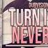 Turn It Around Vs Never Forget You Vs Destinations Dubvision Mashup