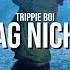 Sag Nicht Trippie Boi Official Video