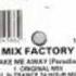 MIX FACTORY TAKE ME AWAY