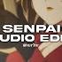 Senpai Shiki Ft Hentai Dude Edit Audio