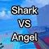 Angel Vs Shark And Shorts Bloxfruits