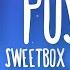 Sweetbox Don T Push Me Lyrics