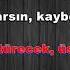 Duydumki Bensiz Yaralı Gibisin KARAOKE