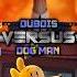 Chantel DuBois Vs Dog Man