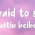 Justin Bieber Afraid To Say Ft Lauren Walter Lyrics