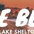 Blake Shelton Some Beach Lyrics