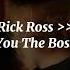 Rick Ross You The Boss Speed Up