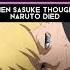 When Sasuke Thought Naruto Died Shorts Naruto Sasuke