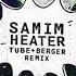 Samim Heater Tube Berger Remix