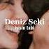 Deniz Seki İyisin Tabi Speed Up