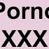 Pronounce PORNO XXX In English