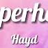 Hayd Superhero Lyrics