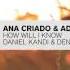 Ana Criado Adrian Raz How Will I Know Daniel Kandi Dennis Pedersen Remix FULL