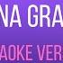 ARIANA GRANDE BREAK UP WITH YOUR GIRLFRIEND KARAOKE VERSION