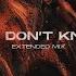 Monocule You Don T Know Extended Mix