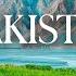 PAKISTAN 4K Scenic Relaxation Film By Peaceful Relaxing Music And Nature Video Ultra HD