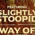 Stick Figure Way Of Life Feat Slightly Stoopid Official Music Video