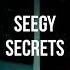 Seegy Secrets