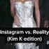 Instagram Vs Reality Kim Kardashian Edition Shorts