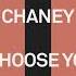 Chaney Uk I Choose You Extended Mix Radio Edit 2024