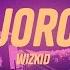 Wizkid Joro Lyrics