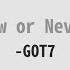 Han 中字 GOT7 Now Or Never Call My Name