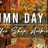 Chill Autumn Day Smooth Jazz Music Cozy Coffee Shop Ambience With Relaxing Jazz Music To Study