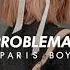 Paris Boy Problemas Slowed Reverb