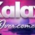 Kalax Overcome