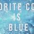 Robert DeLong Favorite Color Is Blue Lyric Video Ft K Flay