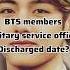 BTS Members Military Service Official Discharged Date Bts Kpop Army Happy Day