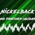 Nickelback When We Stand Together Akidaraz Hardstyle Bootleg